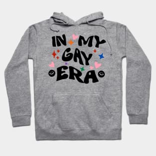 In my gay era, trendy groovy retro aesthetic typography Hoodie